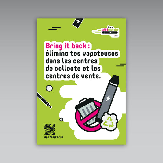Plakat A3 «Bring it back: entsorge deine Vapes bei Sammel- und Verkaufsstellen», französisch
