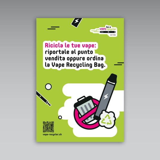 Plakat A3 «Recycle your vapes: Verkaufsstelle und Vape Recycling Bag», italienisch
